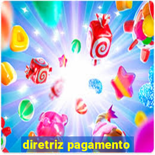 diretriz pagamento